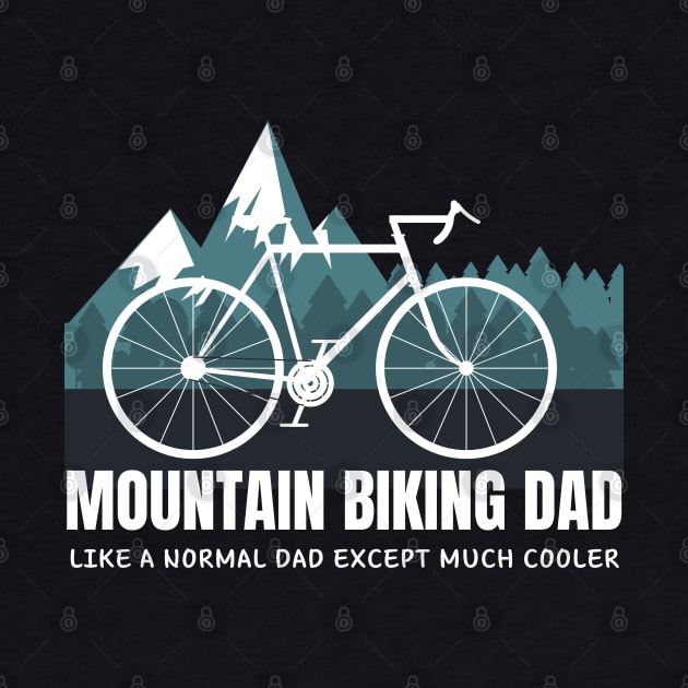 Mountain Bike Dad by HobbyAndArt